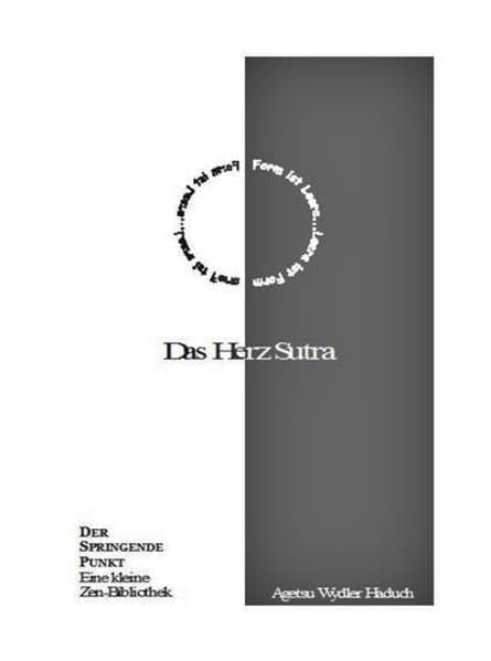 Das Herz-Sutra: Maka Hannya Haramita Shingyo (Der Springende Punkt) Philosophy