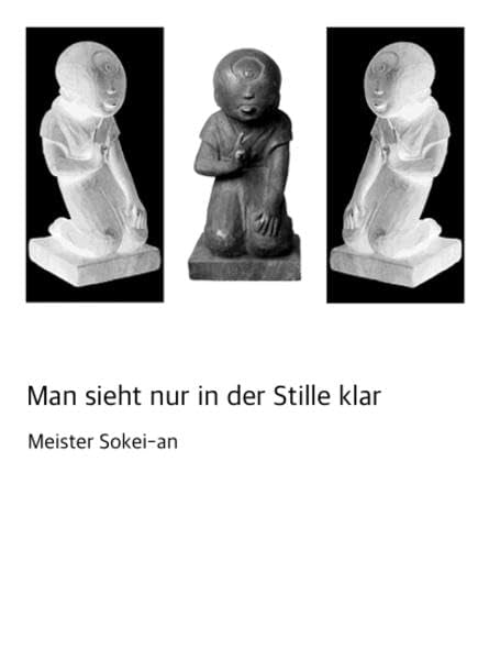 Man sieht nur in der Stille klar: Vorträge über das Wesen von Zen (Der Springende Punkt: Eine kleine Zen-Bibliothek) Philosophy