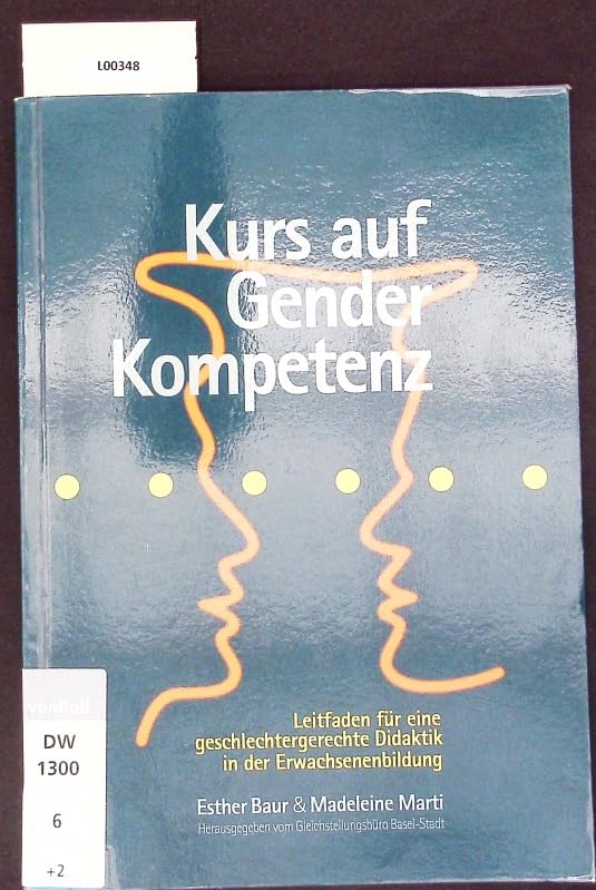 Kurs auf Genderkompetenz: Leitfaden für eine geschlechtergerechte Didaktik in der Erwachsenenbildung Education & Training