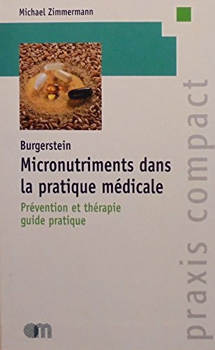 Micronutriments dans la pratique médicale - prévention et thérapie guide pratique book