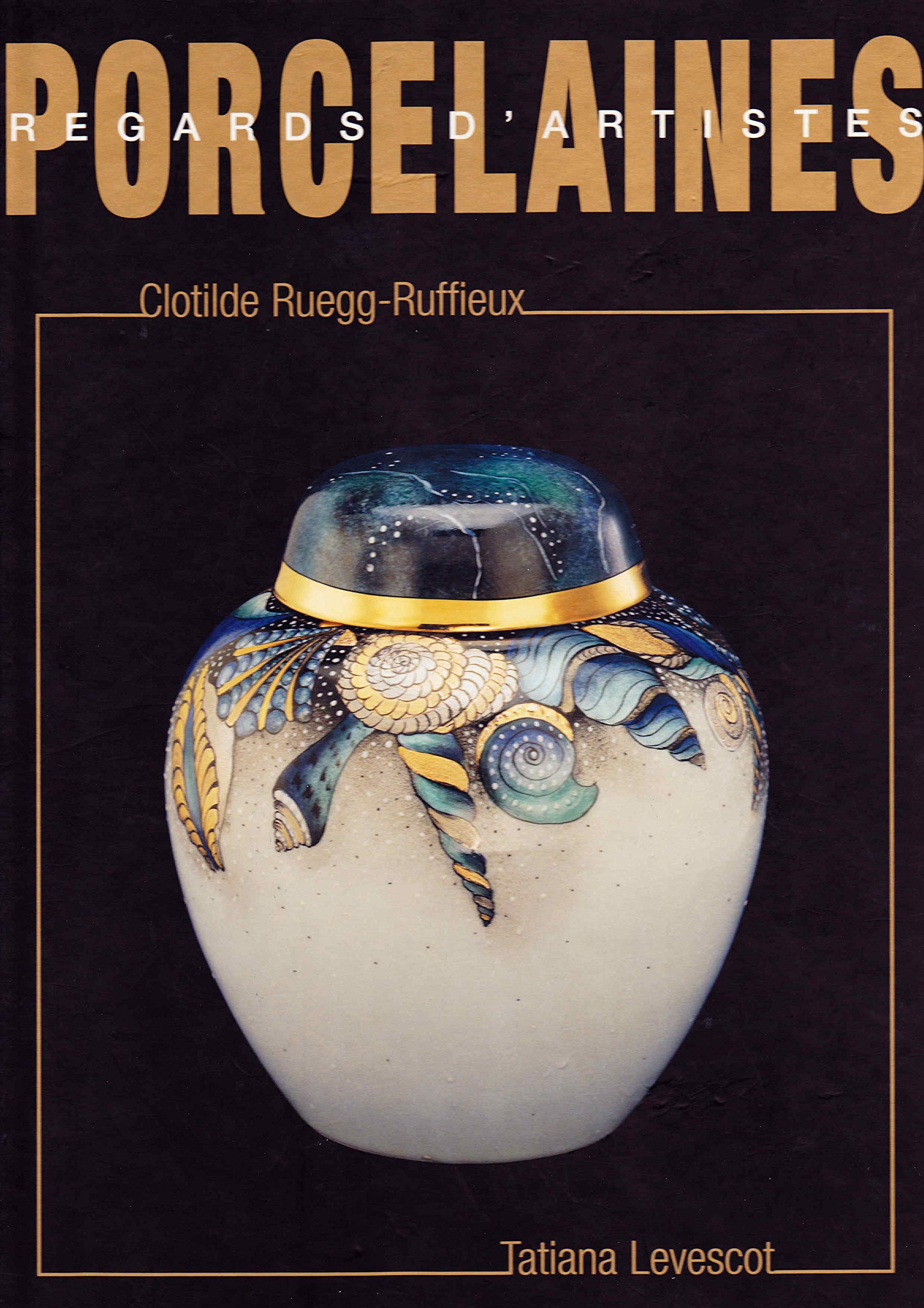 Porcelaines Regards D'Artistes book