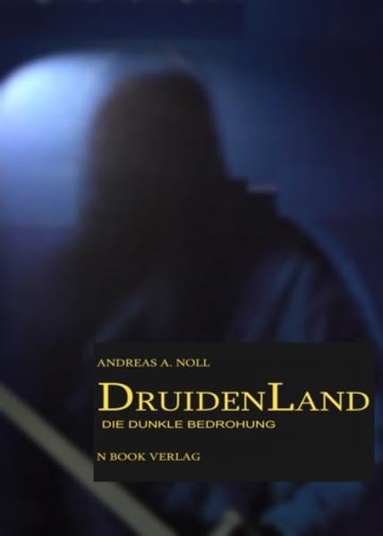 Druiden Land: Die dunkle Bedrohung Contemporary literature
