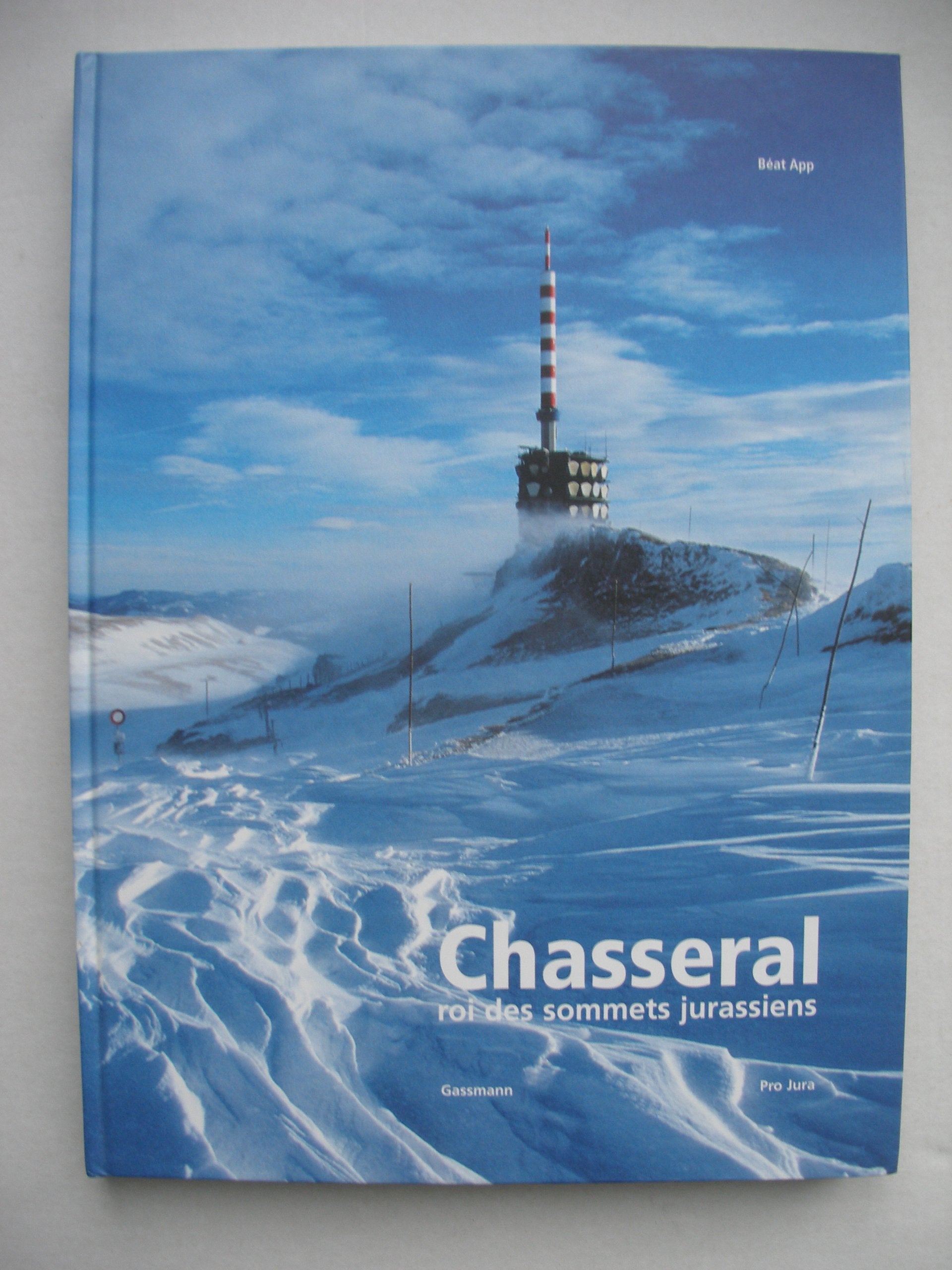Chasseral roi des sommets jurassiens Books