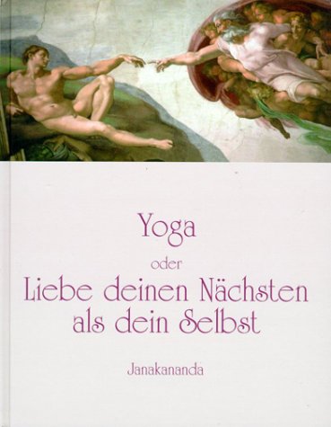Yoga oder Liebe deinen Nächsten als dein Selbst Lifestyle