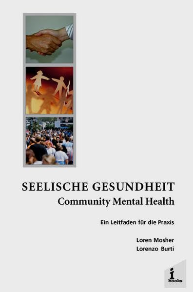 Seelische Gesundheit Community Mental Health. Ein Leitfaden für die Praxis Psychology