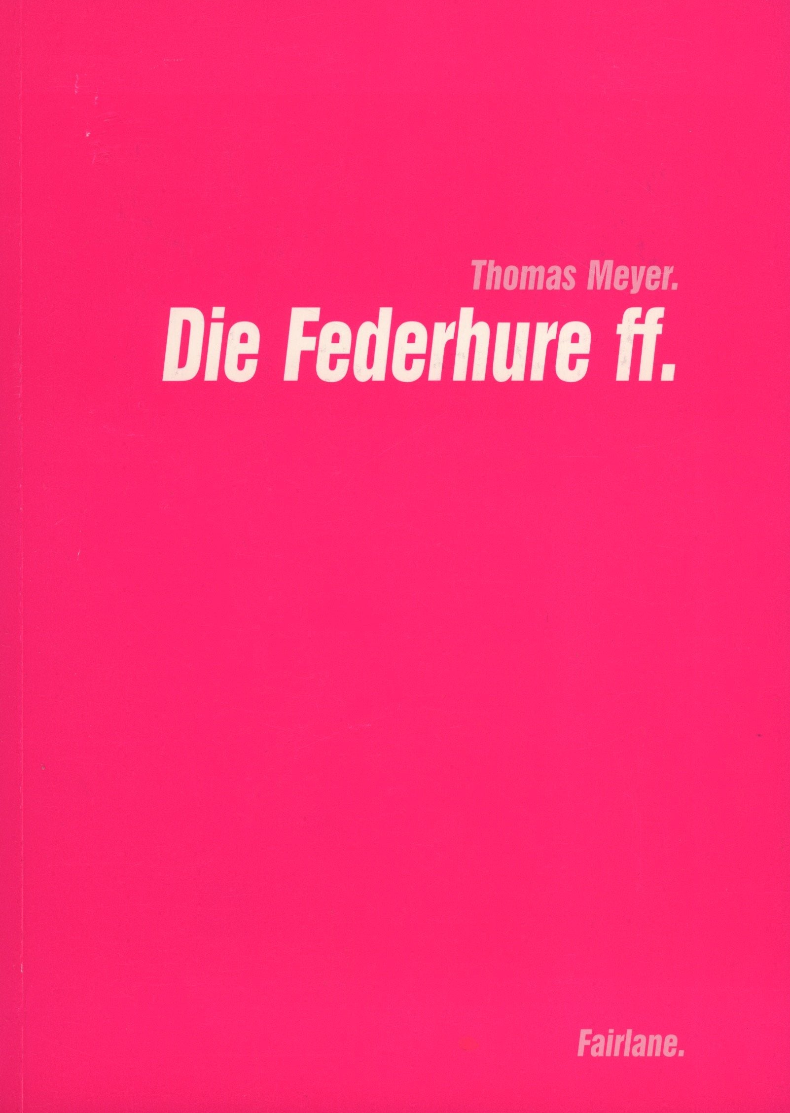 Die Federhure ff. Books