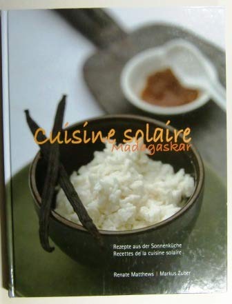 Cuisine Solaire Madagaskar: Rezepte aus der Sonnenküche - Matthews, Renate book