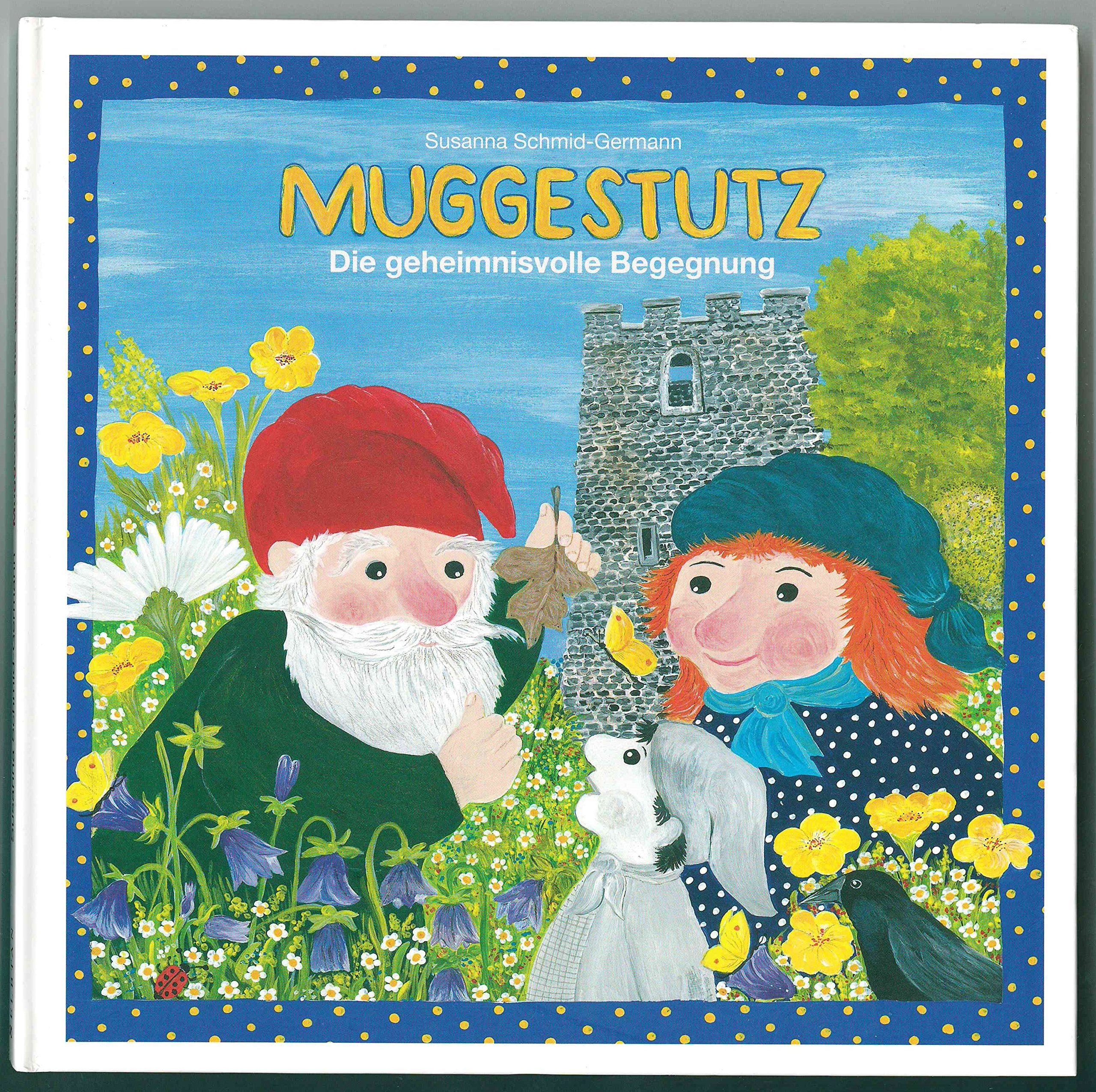 Muggestutz 04. Die geheimnisvolle Begegnung - Schmid-Germann, Susanna book