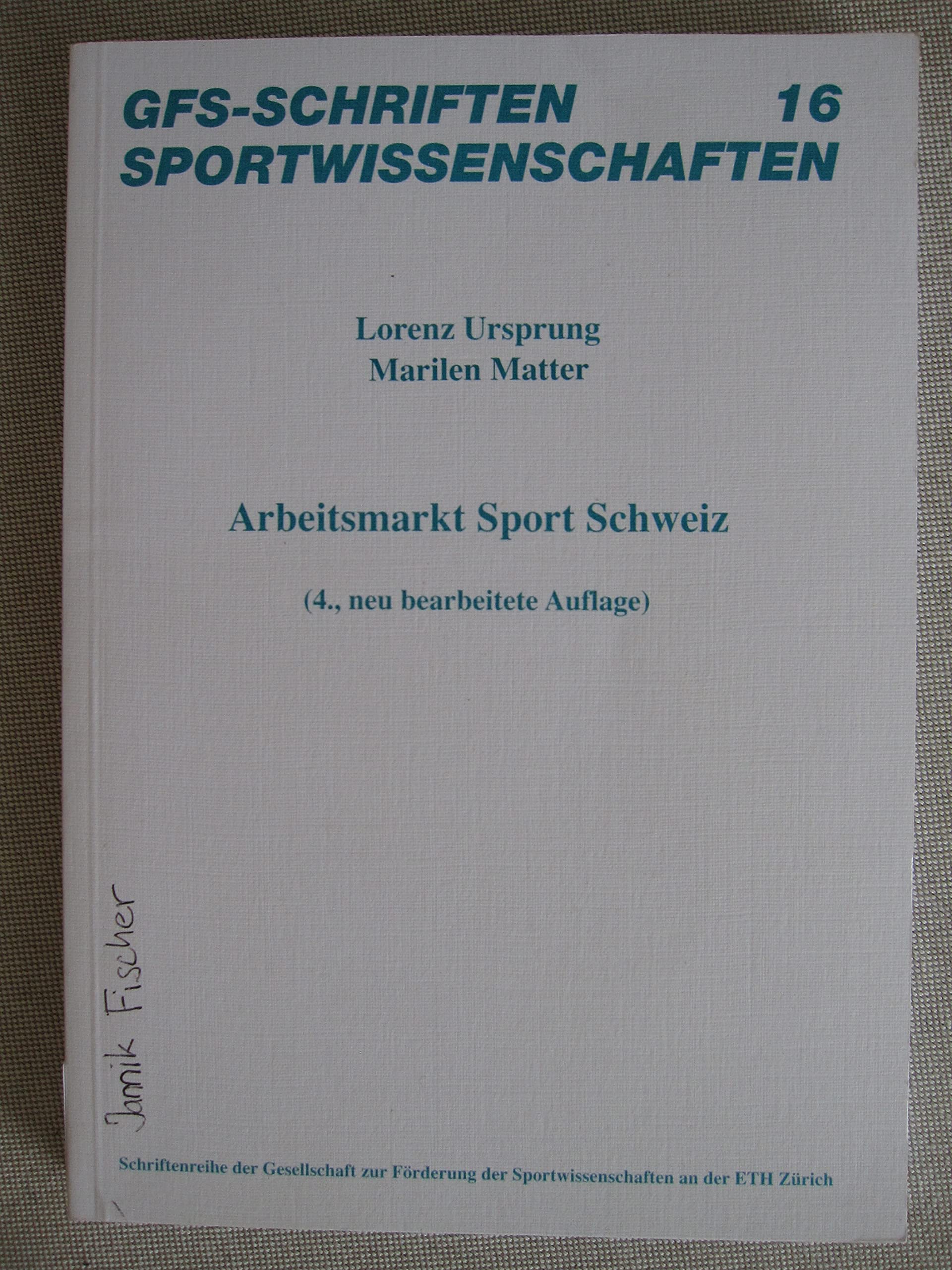 Arbeitsmarkt Sport Schweiz. GFS-Schriften Sportwissenschaften 16 book