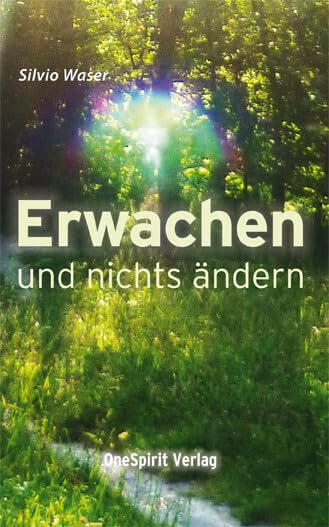 Erwachen und nichts ändern Religion & Esotericism