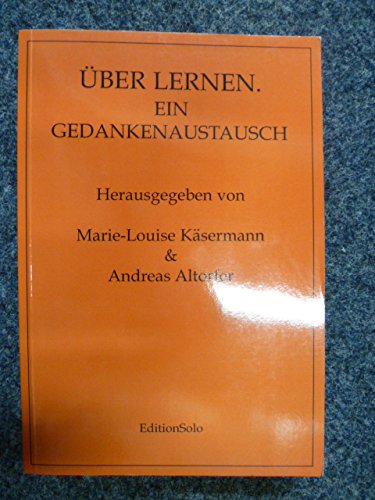 Über Lernen. Ein Gedankenaustausch: Zum 75. Geburtstag von Klaus Foppa Professional & Reference Books