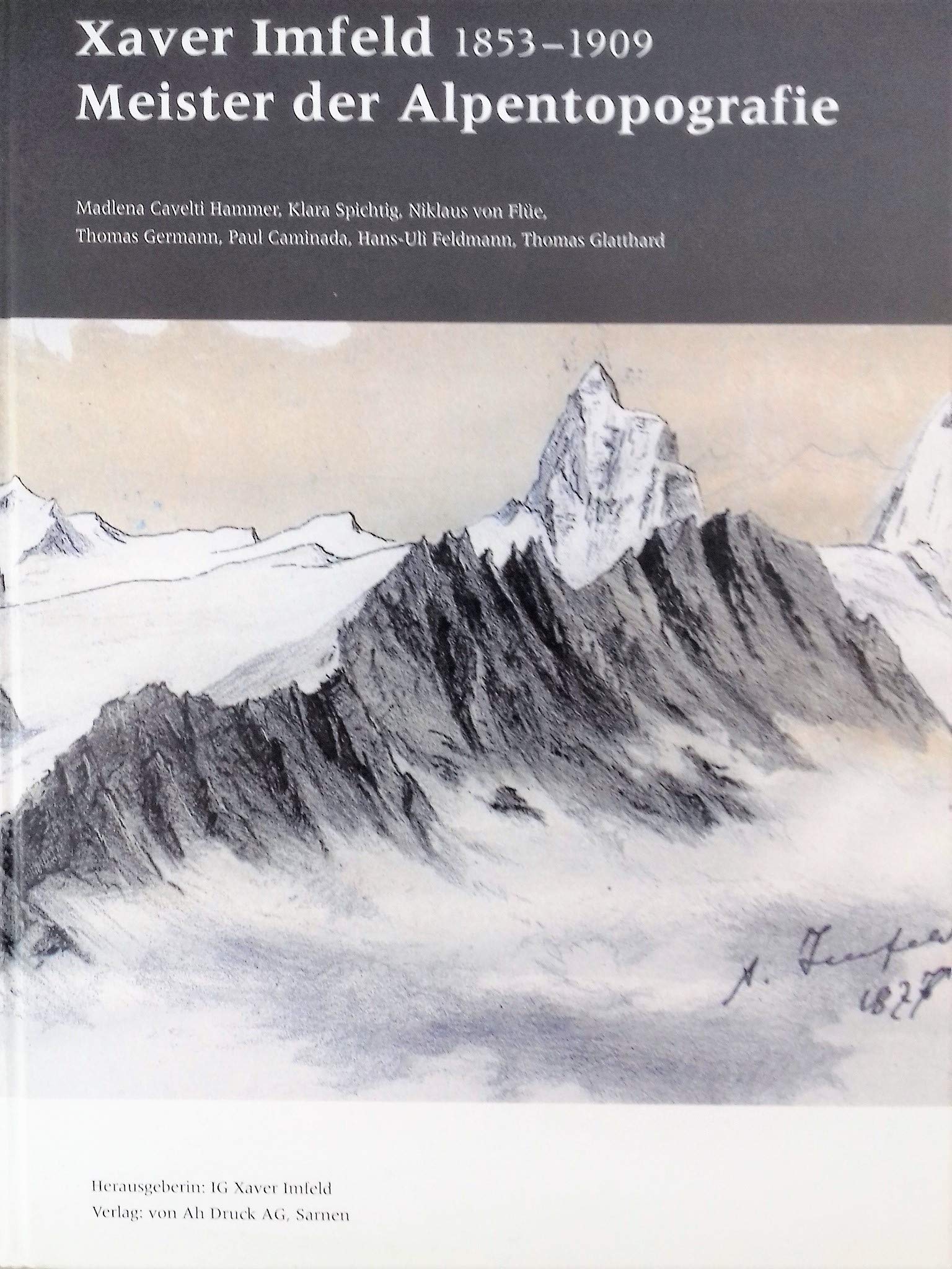 Xaver Imfeld, 1853-1909: Meister der Alpentopografie Geology & Geography