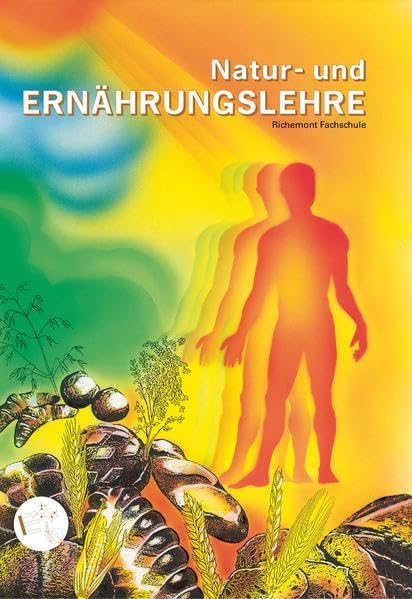 Natur- und Ernährungslehre: für Bäcker-Konditoren-Confiseure Books
