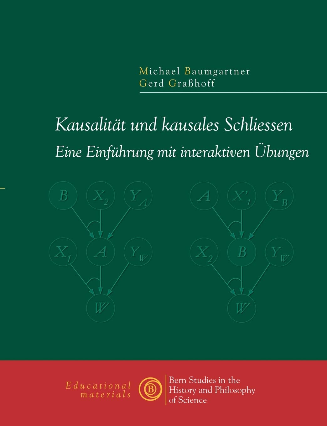 Kausalität und kausales Schliessen: Eine Einführung mit interaktiven Übungen Philosophy