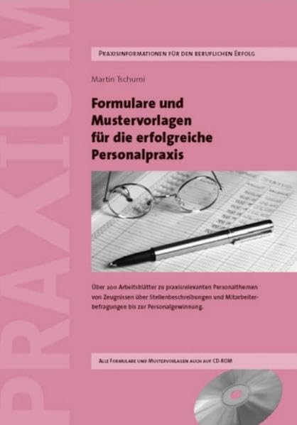 Formulare und Mustervorlagen für die Erfolgreiche Personalpraxis: Mustervorlagen für die direkte und einfache Übernahme in die HR-Praxis von ... bis zur Mitarbeiterbeurteilung Law