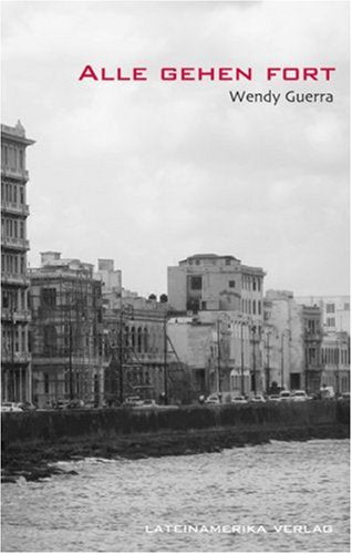 Alle gehen fort: Roman Fiction