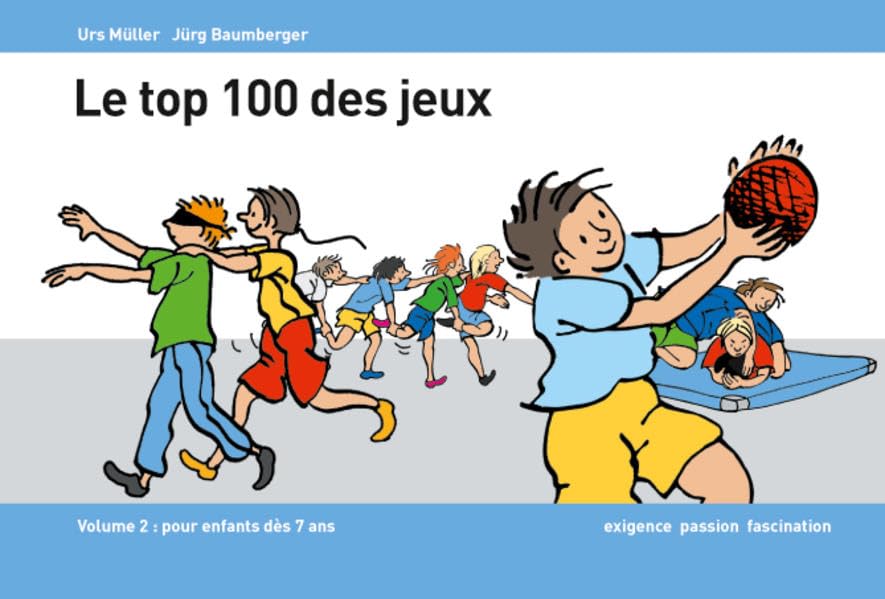 Le top 100 des jeux: Volume 2: pour enfants des 7 ans Leisure & Fun