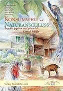 Konsumwelt mit Naturanschluss: Impulse gegeben und gehandelt. Konrad Pfeiffer Garden & Plants