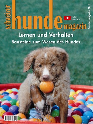 Lernen und Verhalten: Bausteine zum Wesen des Hundes Pets