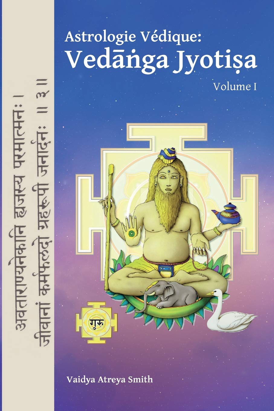 Astrologie Vedique: : Vedanga Jyotisa book