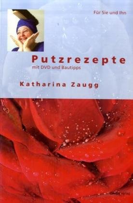 Putzrezepte: Mit DVD und Bautipps Self-help