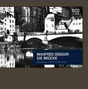 Die Brücke: Roman: Ausgezeichnet mit dem Deutsche Hörbuchpreis 2007 für den Besten Interpreten Contemporary literature