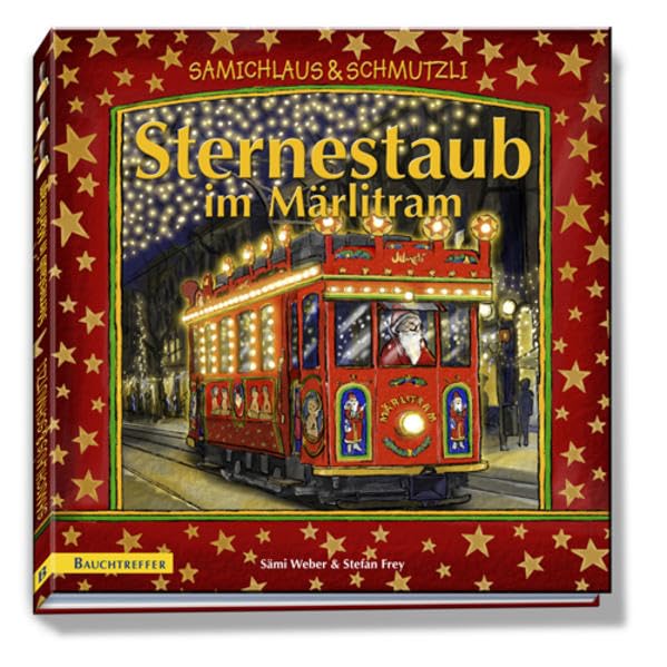 Sternestaub im Märlitram. Buch: Samichlaus & Schmutzli. (Samichlaus und Schmutzli) Children's books