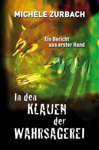 In den Klauen der Wahrsagerei: Ein Bericht aus erster Hand (Livre en allemand) book