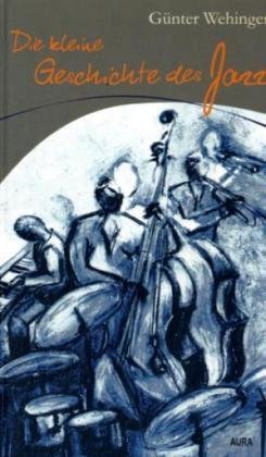 Die kleine Geschichte des Jazz Arts & Music