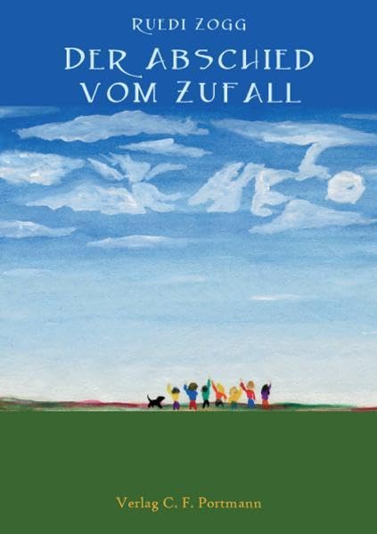 Der Abschied vom Zufall: Eine wahre Begebenheit Essays & Short Stories