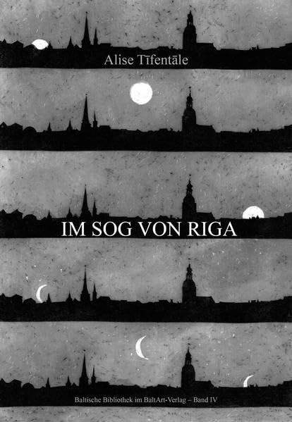 Im Sog von Riga (Baltische Bibliothek im BaltArt Verlag) Contemporary literature