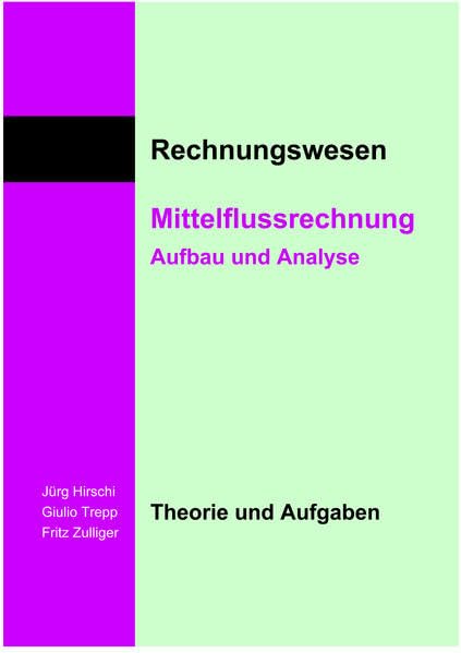 Mittelflussrechnung: Aufbau und Analyse Study Guides