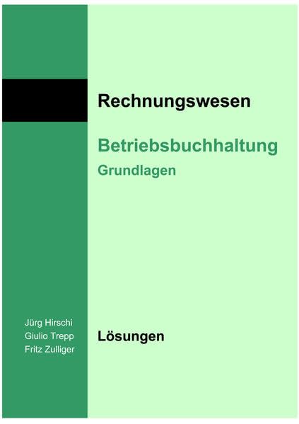 Betriebsbuchhaltung: Lösungen Study Guides