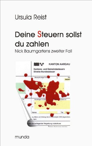 Deine Steuern sollst du zahlen: Nick Baumgartnes zweiter Fall Contemporary literature