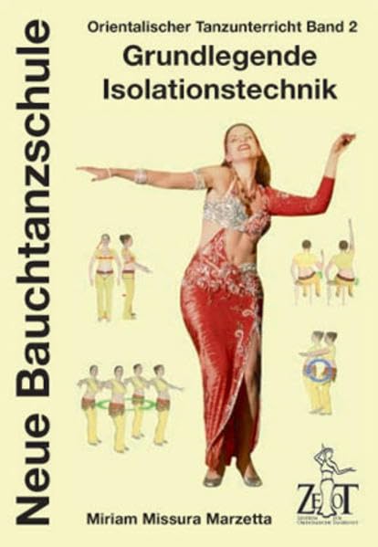 Orientalischer Tanzunterricht Band 2: Grundlegende Isolationstechnik: Neue Bauchtanzschule Film, Art & Culture