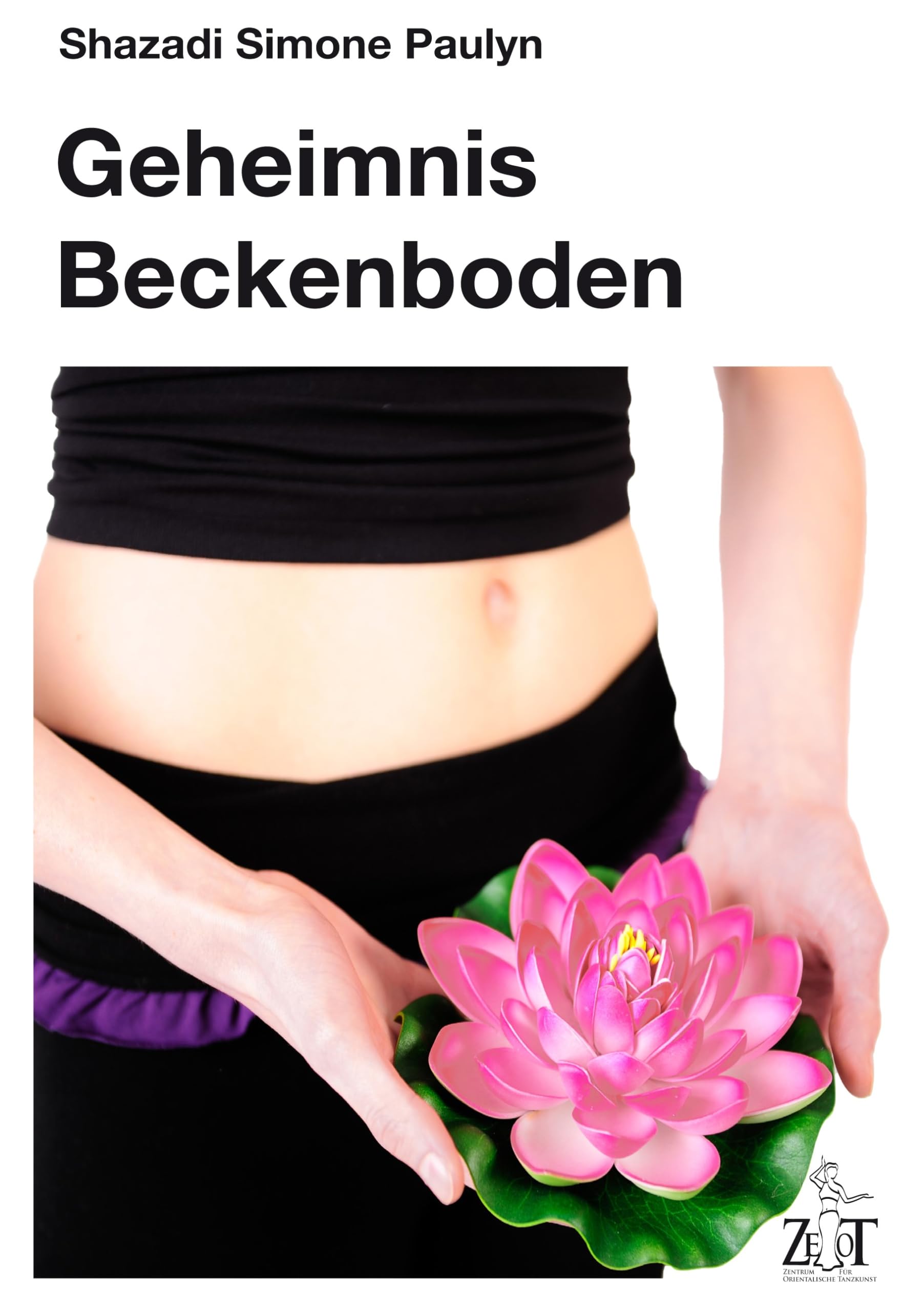 Geheimnis Beckenboden - Hebe den Schatz Deiner Körpermitte! book