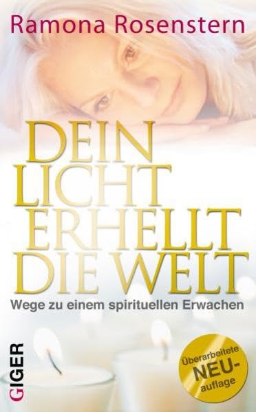 Dein Licht erhellt die Welt: Wege zu einem höheren Bewusstsein Religion & Esotericism