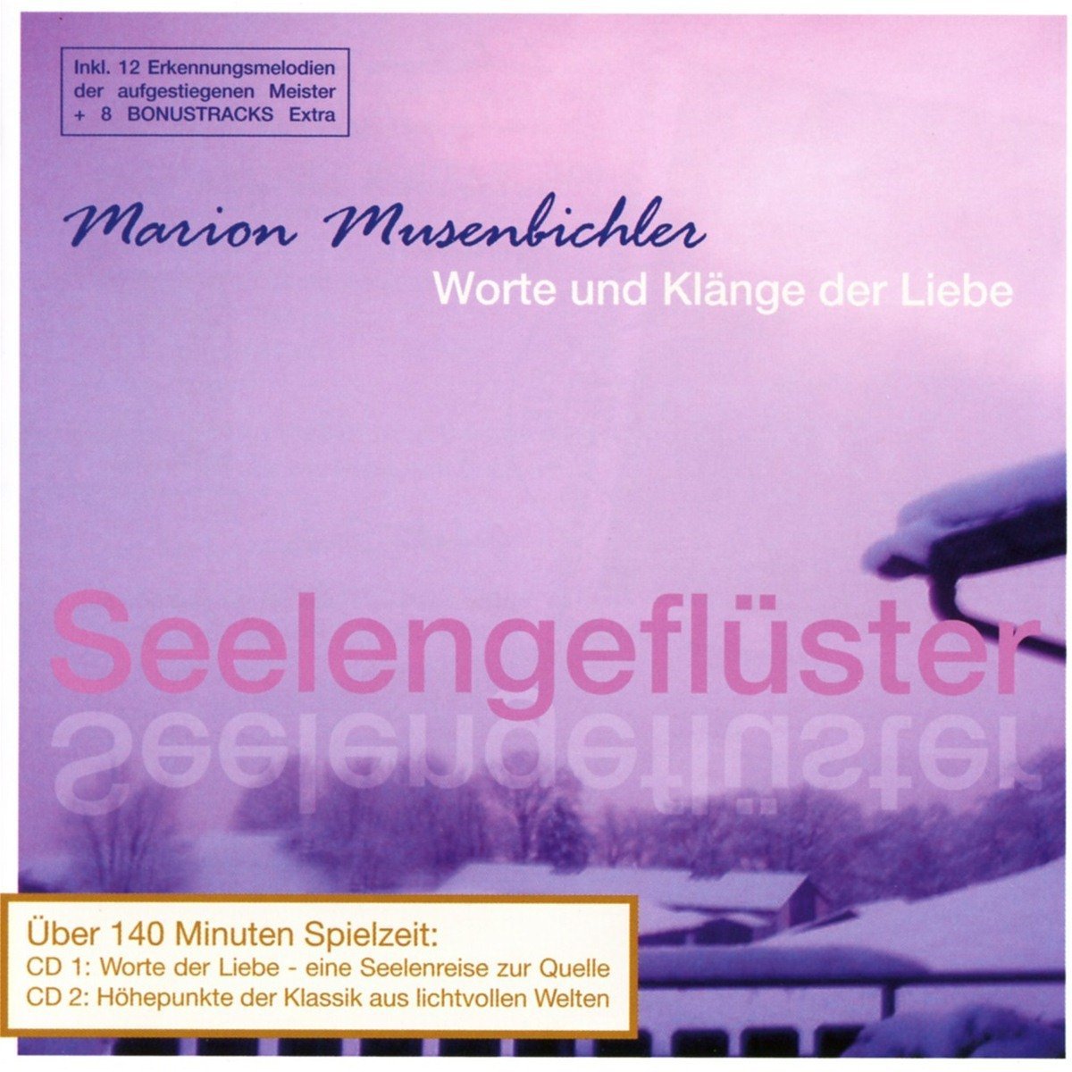 Seelengeflüster - Worte und Klänge der Liebe. 2 CDs: Seelenreise zur Quelle, Lichtgeburt (Text). Erkennungsmelodien der aufgestiegenen Meister (Klassik) Religion & Esotericism