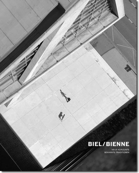 Biel/Bienne – Neue Horizonte, bekannte Traditionen Contemporary literature