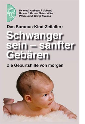 Schwanger sein - sanfter gebären: Die Geburtshilfe von Morgen Health, Nutrition & Fitness