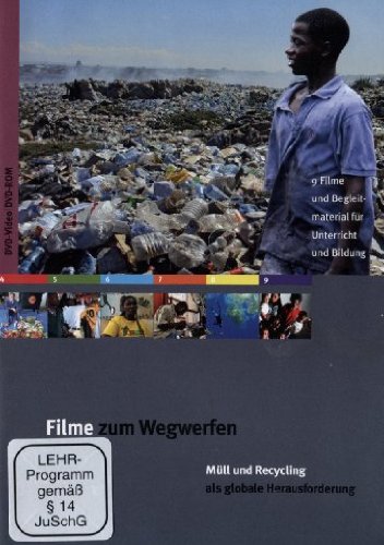 Filme zum Wegwerfen - Müll und Recycling als globale Herausforderung Films