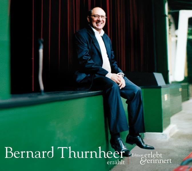 Bernard Thurnheer erzählt: erlebt&erinnert Science