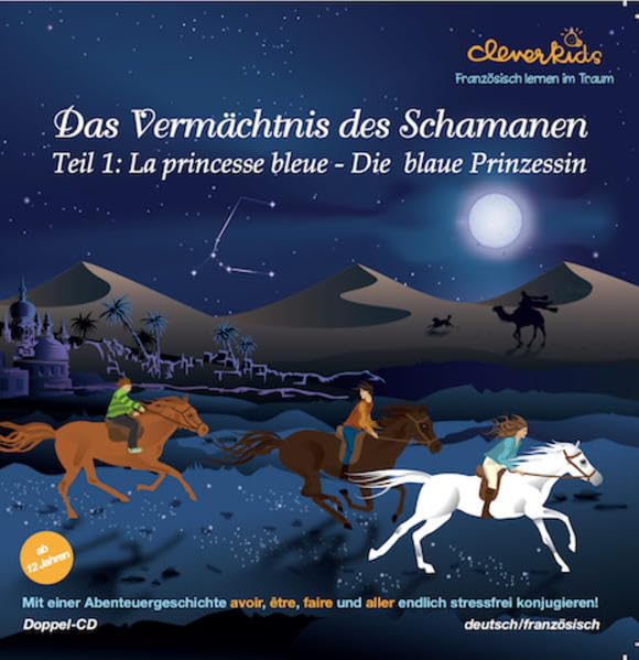 Das Vermächtnis des Schamanen: La princesse bleue- die blaue Prinzessin Non-fiction