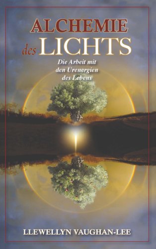 Alchemie des Lichts Religion & Esotericism