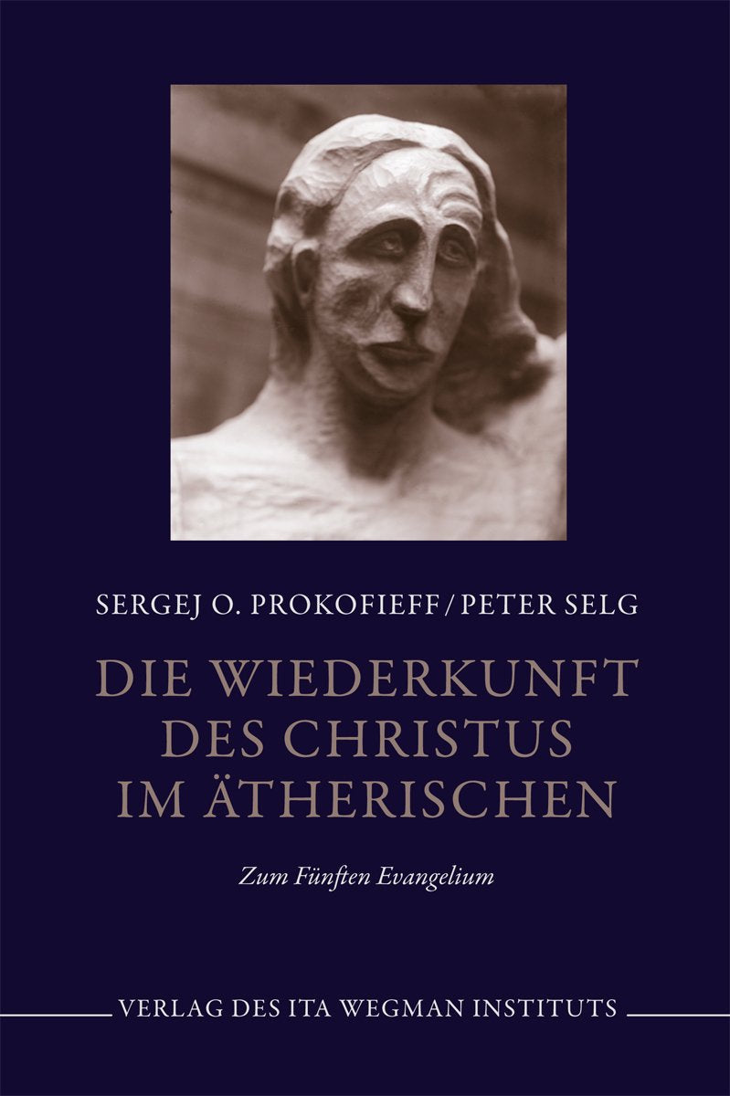 Die Wiederkunft des Christus im Ätherischen: Zum 5. Evangelium Memories