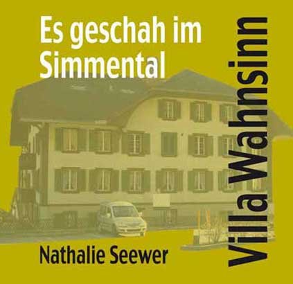 Villa Wahnsinn: Es geschah im Simmental Contemporary literature