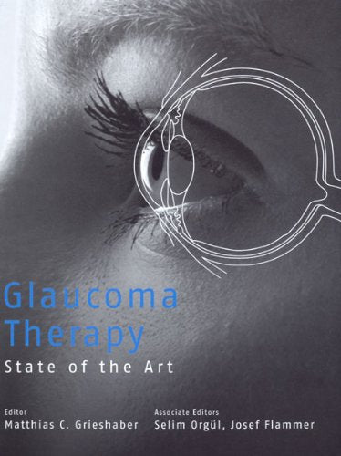 Glaucoma Therapy - State of the Art Medicine
