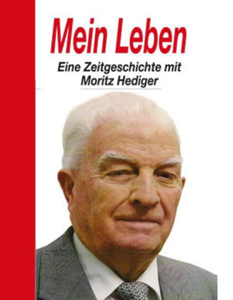 Mein Leben - Eine Zeitgeschichte mit Moritz Hediger Classics