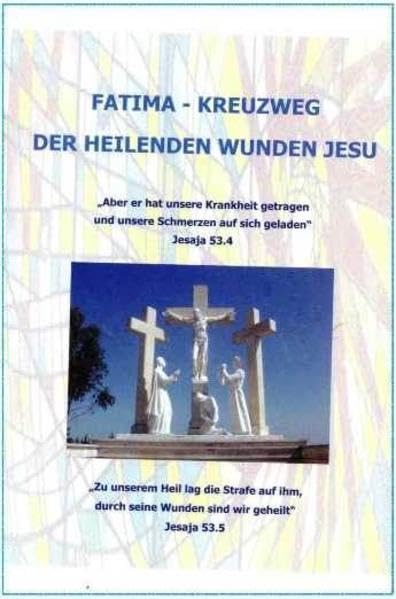 Fatima-Kreuzweg der heilenden Wunden Jesu Non-fiction
