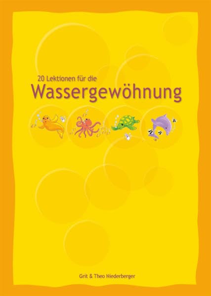 20 Lektionen für die Wassergewöhnung Leisure & Fun
